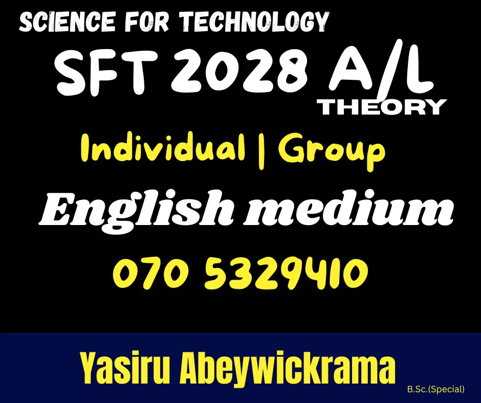 2028 A/L | English Medium Individual and group classes | Science For Technology (SFT) | Colombo | Gampaha | Kaluthara