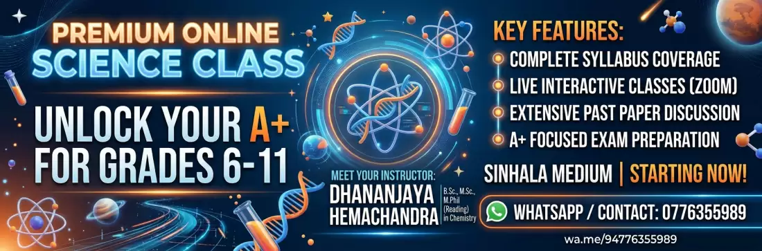 6-11 Science (විද්‍යාව) | Sinhala Medium | Online | Dhananjaya Hemachandra [B.Sc, M.Sc, M.Phil (Reading)]