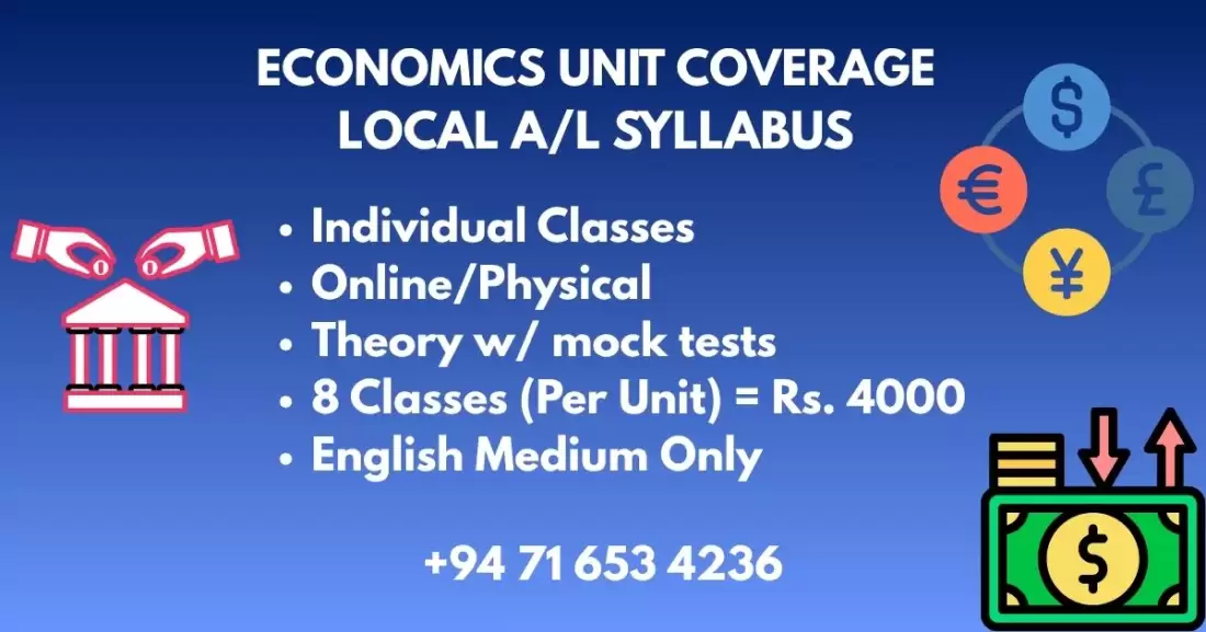 GCE A/L ECONOMICS ENGLISH MEDIUM UNIT COVERAGE (Rs.500 per Class)