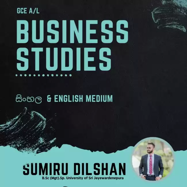 A/L Business Studies - ව්‍යාපාර අධ්‍යයනය (Sinhala & English Medium)
