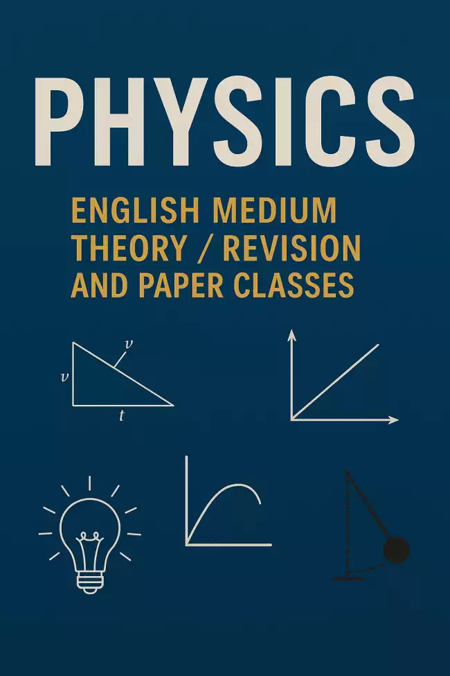 Advanced Level Physics ( Theory & Paper Class ) - English Medium