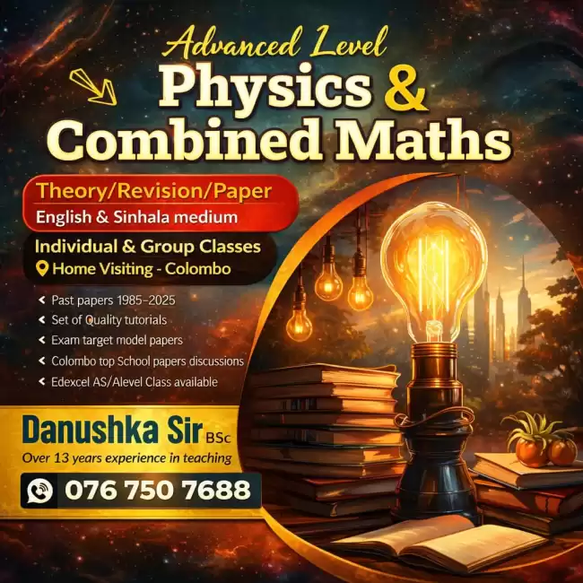 Al Combined Maths (English medium /සින්හල මාධ්‍ය ) Theory /Revision (Home visiting -Colombo)