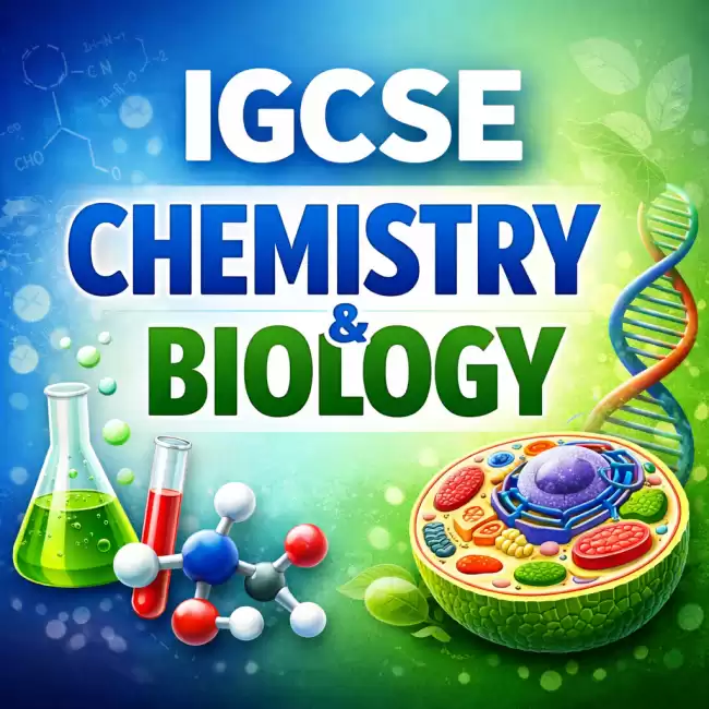 Chemistry and Biology IGCSE
