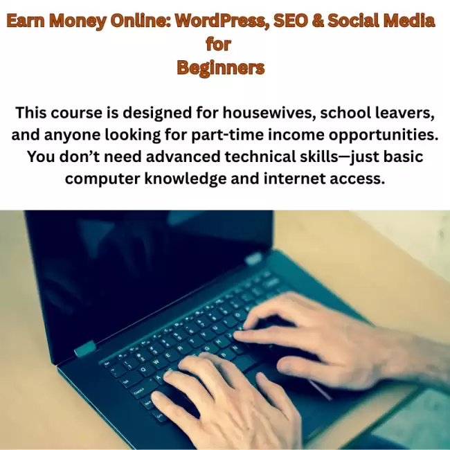 Earn Money Online: WordPress, SEO & Social Media for Beginners