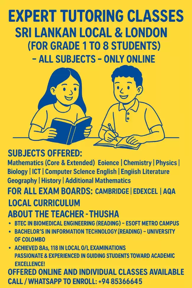 Expert Tutoring Classes for - Sri Lankan Local & London (1 to 8 grades Students) -all subjects - only online and individual
