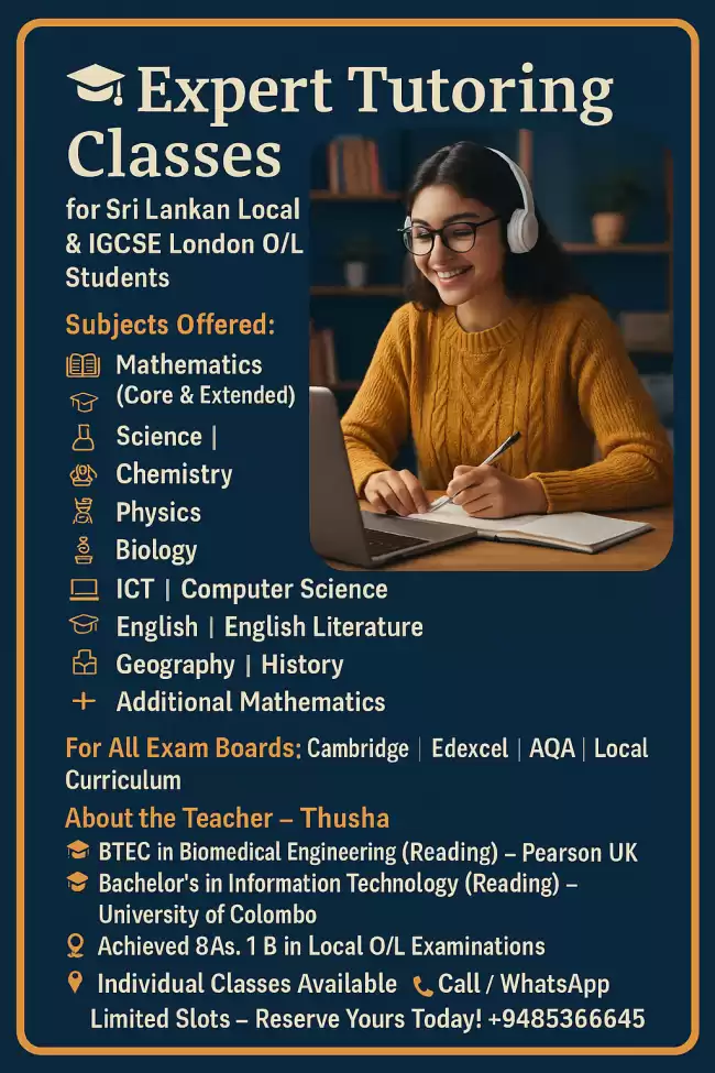 Expert Tutoring Classes for Srilankan Local & IGCSE London O/L and other grades Students