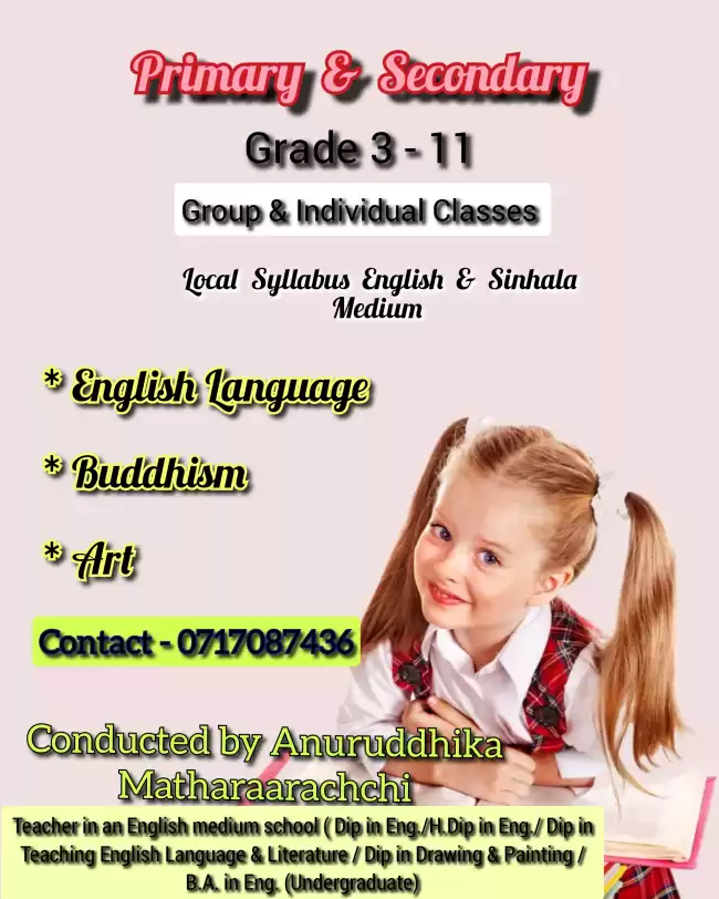 Grade 3-11 English Language / Buddhism / Mathematics & Art (සිංහල හා ඉංග්‍රීසි මාධ්‍යයෙන්)