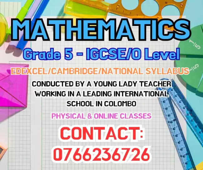 Mathematics Classes For Students From Grade 5 To O/L - Edexcel/Cambridge/Local Syllabus