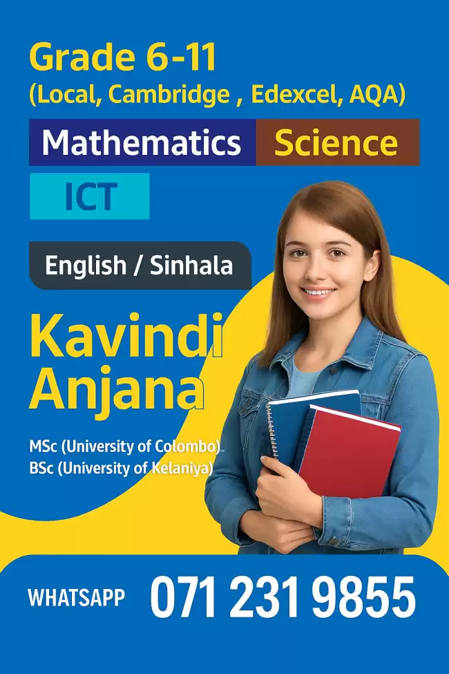 Science, Maths, ICT- (English / Sinhala Medium) :(Local Syllabus/ Cambridge Syllabus)