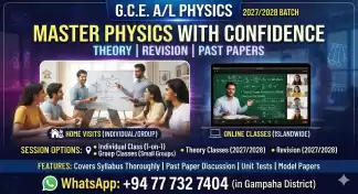 2027/2028 A/L Physics –භෞතික විද්‍යාව (සිංහල මාධ්‍ය) Theory / Revision | Home Visiting – Individual & Small Group Classes