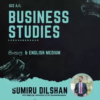 A/L Business Studies - ව්යාපාර අධ්යයනය (Sinhala & English Medium) A/L Business Studies - ව්යාපාර අධ්යයනය (Sinhala & English Medium)