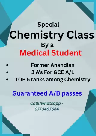 A/L Chemistry Theory / Revision / Paper classes By a Medical Student A/L Chemistry Theory / Revision / Paper classes By a Medical Student