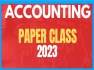 ACCOUNTING PAPER CLASS 2023