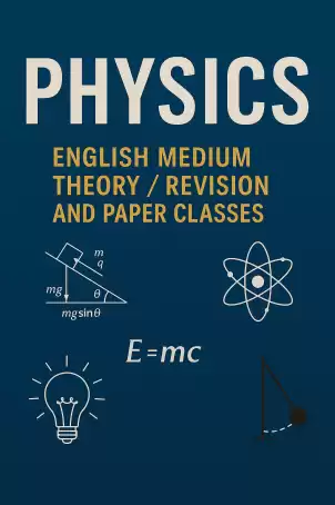 Advanced Level Physics ( Theory & Paper Class ) - English Medium