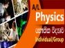 Al Physics (English medium /Sinhala medium ) Individual and small group classes (Home visiting )