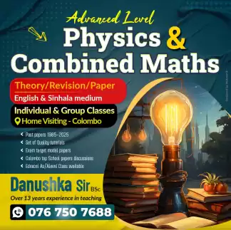 Al Physics (English medium /සින්හල මාධ්‍ය ) (Theory /Revision - Home visiting Classes ) Individual and small group classes.