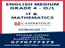 Cambridge, Edexcel, National curriculum Math & ICT - Grade 4 to O Level