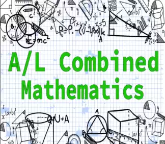 Combined Maths - සංයුක්ත ගණිතය Combined Maths - සංයුක්ත ගණිතය