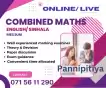 Combined Maths English/ Sinhala Medium clzs @Pannipitiya