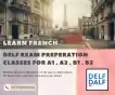 DELF A1, A2 , B1, B2 Exam Preparation Classes