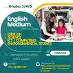 ENGLISH MEDIUM CLASSES (Grades 3,4 & 5)