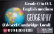 Geography classes Grade 6-O/L (Local & London syllabus)