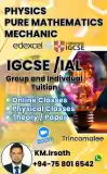 Ial & IGCSE Edexcel & Cambridge maths, physics, mechanics classes available via physical or online