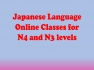 Japanese classes for N4 and N3 levels