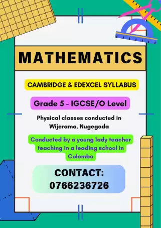 Mathematics Classes For Students From Grade 5 To O-Level/IGCSE- Edexcel & Cambridge Syllabus