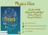 PHYSICS AL AND OL CLASS (EDEXCEL and CAMBRIDGE)