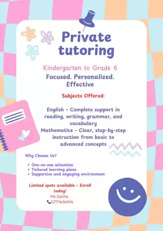 Private Tutoring for Kindergarten to Grade 6 Private Tutoring for Kindergarten to Grade 6