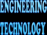 Engineering Technology