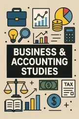 Business & Accounting Studies - Grade 10 & 11 - Individual & Group